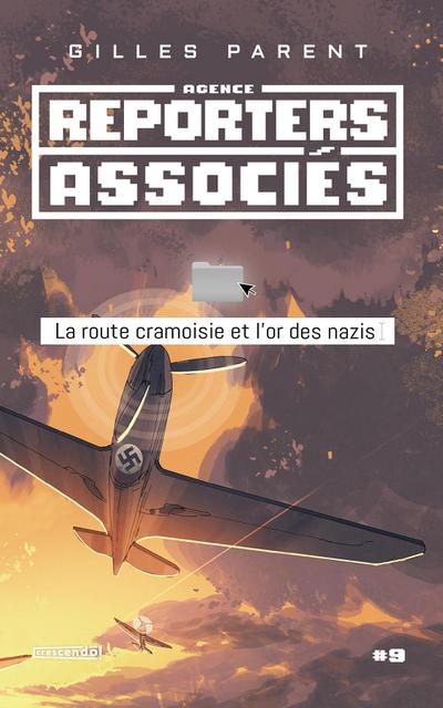 La route cramoisie et l’or des nazis