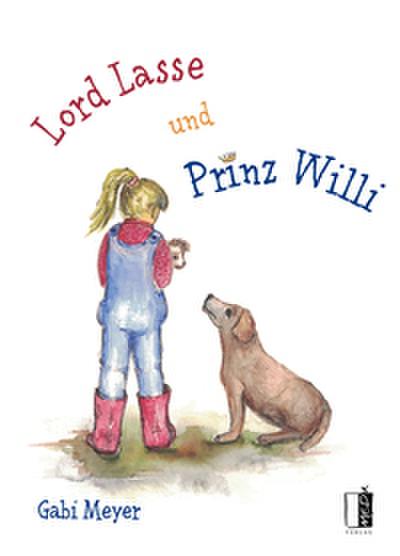 Lord Lasse und Prinz Willi