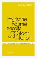 Politische Räume jenseits von Staat und Nation