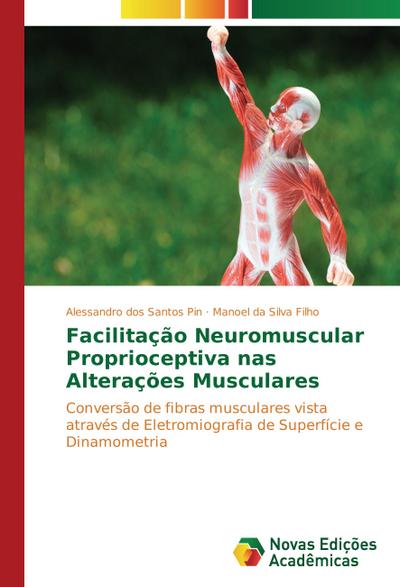 Facilitação Neuromuscular Proprioceptiva nas Alterações Musculares