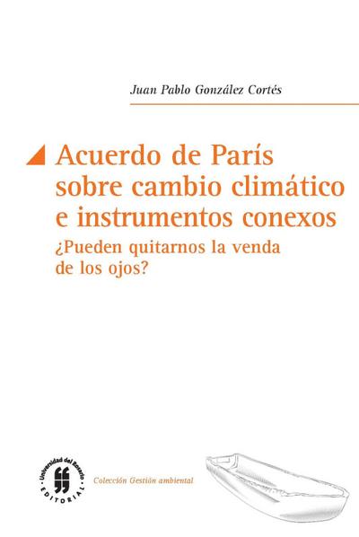 Acuerdo de París sobre cambio climático e instrumentos conexos