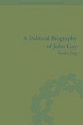 A Political Biography of John Gay