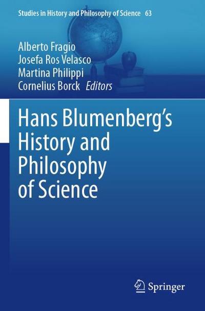 Hans Blumenberg’s History and Philosophy of Science