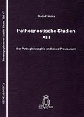 Pathognostische Studien XIII: Der Pathophilosophie endliches Provisorium (Genealogica)