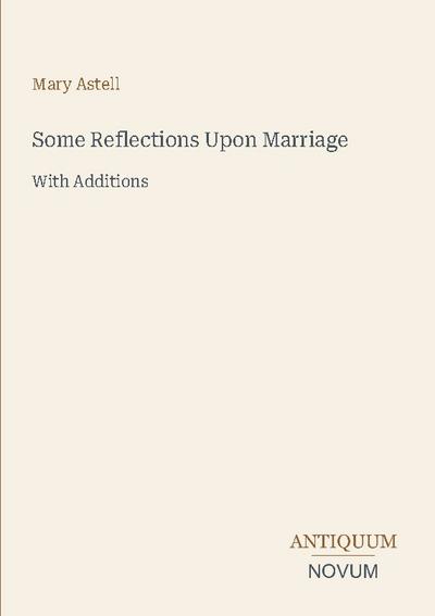 Some Reflections Upon Marriage