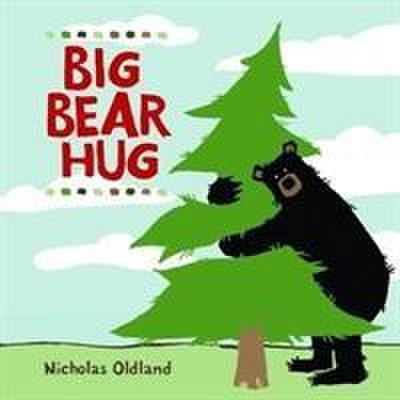 Oldland, N: Big Bear Hug