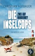 Zwei auf Norderney - Die humorvolle Nordsee-Krimi-Reihe