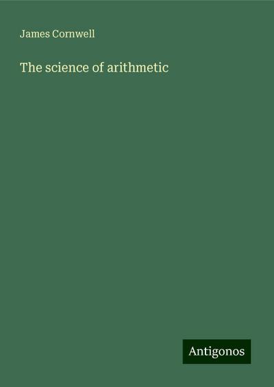 The science of arithmetic