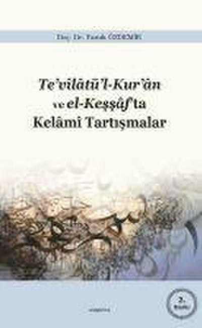 Tevilatül-Kuran ve el-Kessafta Kelami Tartismalar