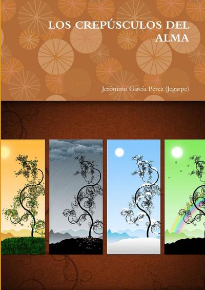 LOS CREPÚSCULOS DEL ALMA