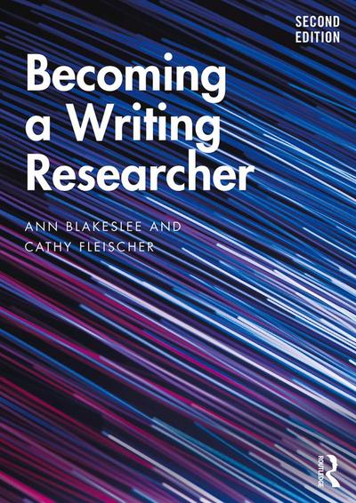 Becoming a Writing Researcher