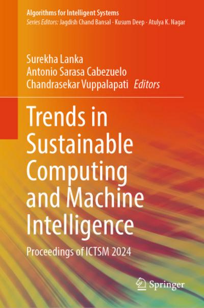 Trends in Sustainable Computing and Machine Intelligence