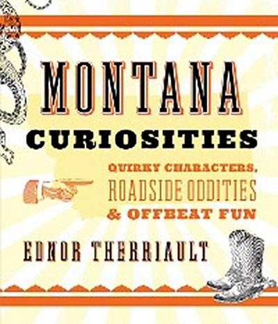 Montana Curiosities