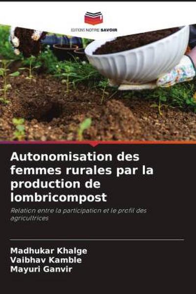 Autonomisation des femmes rurales par la production de lombricompost