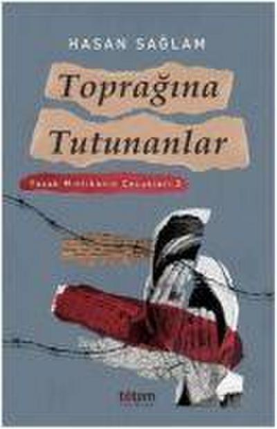 Topragina Tutunanlar