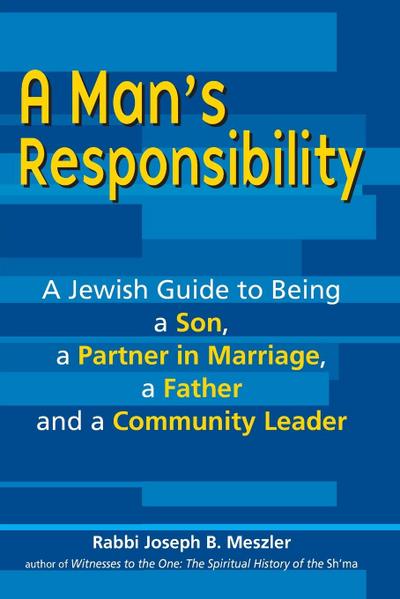 A Man’s Responsibility