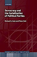 Democracy and the Cartelization of Political Parties