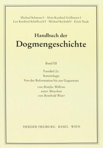 Handbuch der Dogmengeschichte / Bd III: Christologie - Soteriologie - Mariologie. Gnadenlehre / Soteriologie.Faszikel.2c