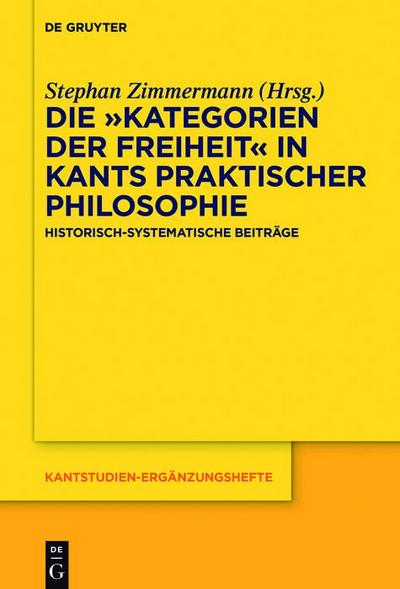 Die "Kategorien der Freiheit" in Kants praktischer Philosophie