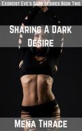 Sharing A Dark Desire