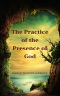 The Practice of the Presence of God