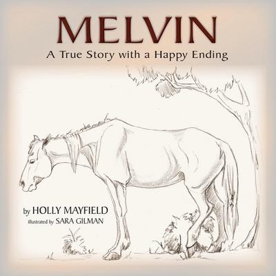 Melvin: A True Story with a Happy Ending