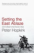 Setting the East Ablaze