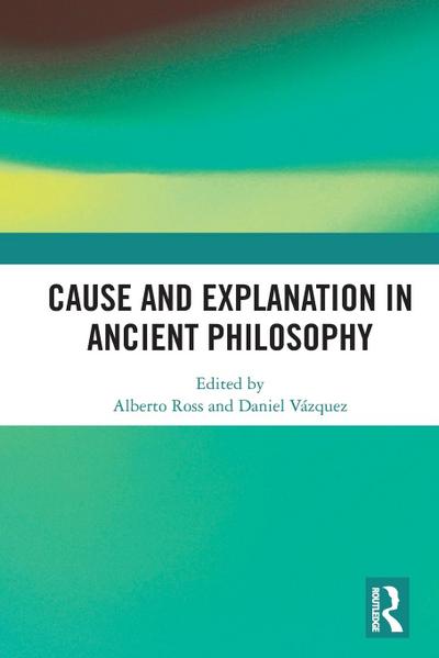 Cause and Explanation in Ancient Philosophy
