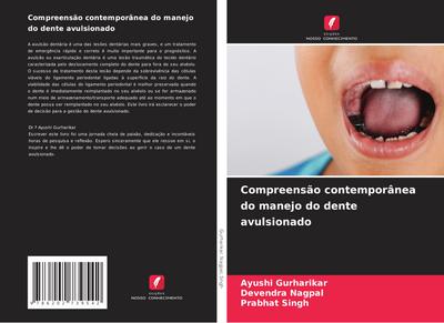 Compreensão contemporânea do manejo do dente avulsionado