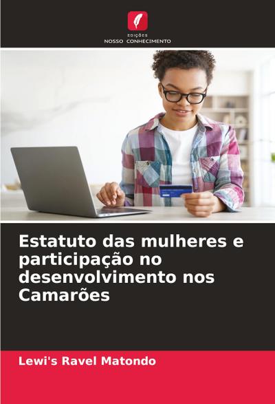 Estatuto das mulheres e participação no desenvolvimento nos Camarões