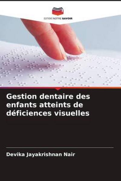Gestion dentaire des enfants atteints de déficiences visuelles