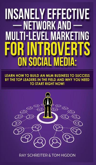 Insanely Effective Network And Multi-Level Marketing For Introverts On Social Media
