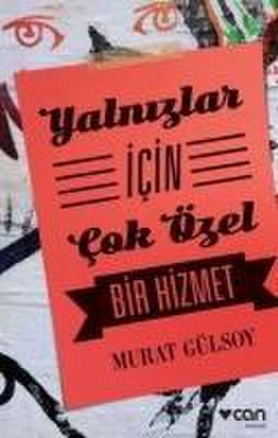 Yalnizlar Icin Cok Özel Bir Hizmet