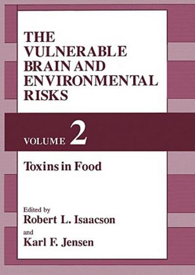 The Vulnerable Brain and Environmental Risks
