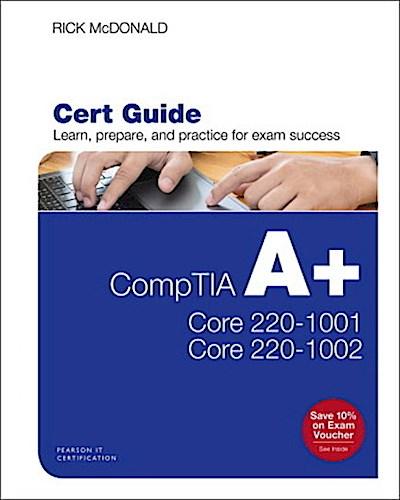 CompTIA A+ 220-1001 and 220-1002 Cert Guide, 5/e