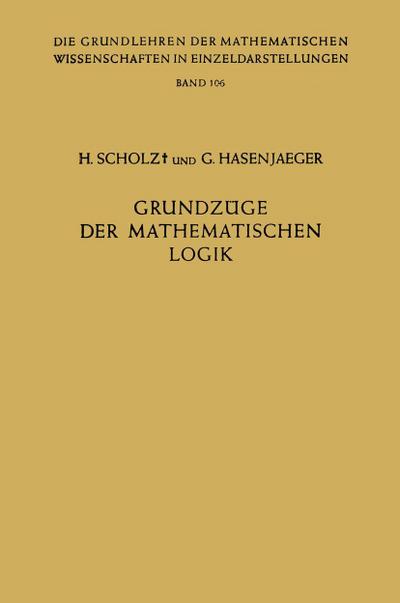 Grundzüge der Mathematischen Logik
