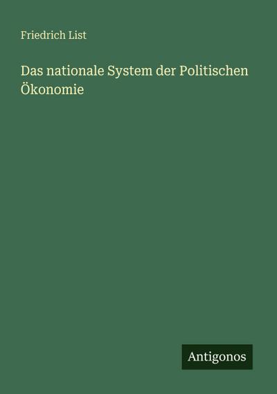 Das nationale System der Politischen Ökonomie