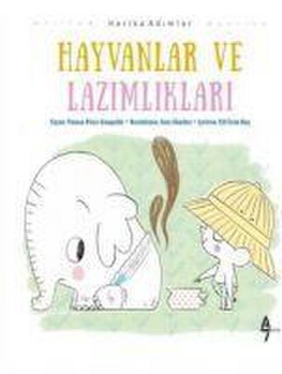 Hayvanlar ve Lazimliklari