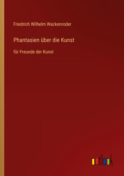 Phantasien über die Kunst