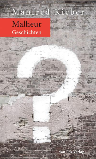 Malheur: Geschichten