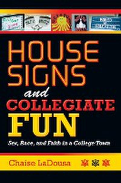 House Signs and Collegiate Fun