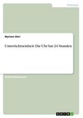 Unterrichtseinheit: Die Uhr hat 24 Stunden