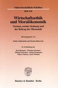 Wirtschaftsethik und Moralökonomik.
