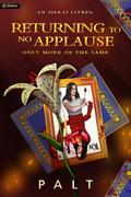 Returning to No Applause, Only More of the Same