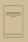 Hippokrates - Aphorismen, Lehrsprüche, Gedanken