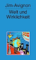 Welt und Wirklichkeit