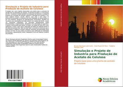Simulação e Projeto de Industria para Produção de Acetato de Celulose
