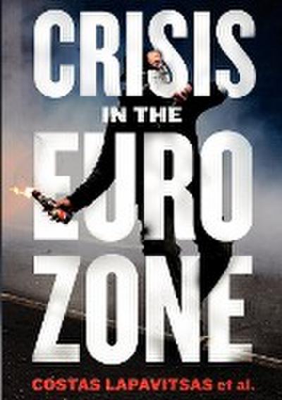 Lapavitsas, C: Crisis in the Eurozone