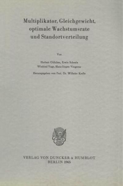Multiplikator, Gleichgewicht, optimale Wachstumsrate und Standortverteilung.