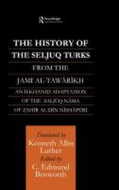 The History of the Seljuq Turks